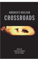 America's Nuclear Crossroads
