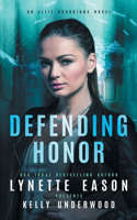 Defending Honor: An Elite Guardians Novel(3 Elite Guardians Collection)
