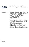 DOD inventory of contracted services, timely decisions and further actions needed to address long-standing issues