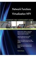 Network Functions Virtualization NFV Complete Self-Assessment Guide