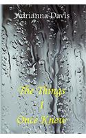 The Things I Once Knew