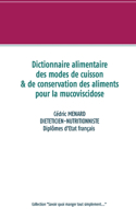 Dictionnaire des modes de cuisson et de conservation des aliments pour la mucoviscidose