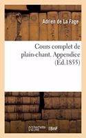 Cours Complet de Plain-Chant. Appendice