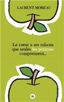 Le coeur a ses raisons que seules les pommes comprennent...