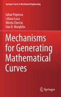 Mechanisms for Generating Mathematical Curves