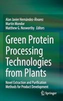 Green Protein Processing Technologies from Plants