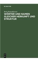 Worter Und Namen Gleicher Struktur Und Herkunft: Lexikon Etymologischer Dubletten Im Deutschen