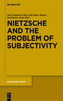 Nietzsche and the Problem of Subjectivity