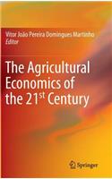 Agricultural Economics of the 21st Century