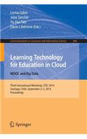 Learning Technology for Education in Cloud - Mooc and Big Data
