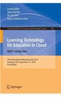 Learning Technology for Education in Cloud - Mooc and Big Data: Third International Workshop, Ltec 2014, Santiago, Chile, September 2-5, 2014. Proceedings