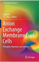 Anion Exchange Membrane Fuel Cells