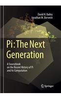 Pi: The Next Generation: A Sourcebook on the Recent History of Pi and Its Computation