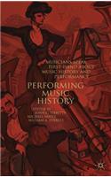 Performing Music History