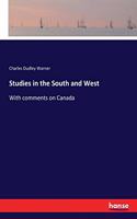Studies in the South and West: With comments on Canada