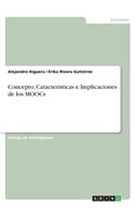 Concepto, Características e Implicaciones de los MOOCs