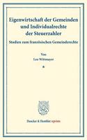 Eigenwirtschaft Der Gemeinden Und Individualrechte Der Steuerzahler
