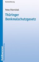 Thuringer Denkmalschutzgesetz: Kommentierung(Thuringer Verwaltungsschriften)
