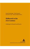 Shiftwork in the 21st Century