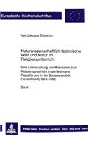 Naturwissenschaftlich-Technische Welt Und Natur Im Religionsunterricht