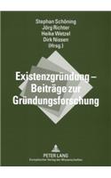 Existenzgruendung - Beitraege Zur Gruendungsforschung