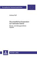 Die Anwaltliche Kooperation Auf Nationaler Ebene