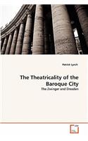 Theatricality of the Baroque City