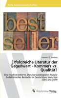 Erfolgreiche Literatur der Gegenwart - Kommerz vs. Qualität?