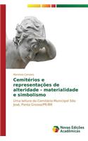 Cemitérios e representações de alteridade - materialidade e simbolismo