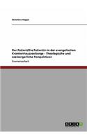 Patient/Die Patientin in der evangelischen Krankenhausseelsorge - Theologische und seelsorgerliche Perspektiven