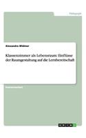 Klassenzimmer als Lebensraum