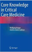 Core Knowledge in Critical Care Medicine