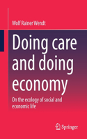 Doing Care and Doing Economy