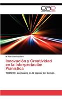 Innovacion y Creatividad En La Interpretacion Pianistica