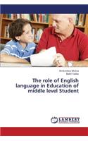 Role of English Language in Education of Middle Level Student
