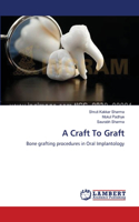 Craft To Graft