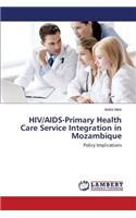 HIV/AIDS-Primary Health Care Service Integration in Mozambique