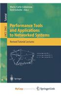 Performance Tools and Applications to Networked Systems