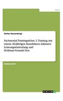 Fachmodul Trainingslehre 2. Training mit einem 26-jährigen Kandidaten inklusive Leistungseinstufung und Hollman-Venrath-Test