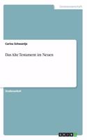 Alte Testament im Neuen