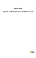 Vorspiel zur Kerkerszene aus Musikdrama Faust
