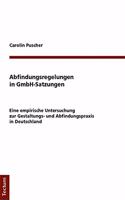 Abfindungsregelungen in Gmbh-Satzungen: Eine Empirische Untersuchung Zur Gestaltungs- Und Abfindungspraxis in Deutschland