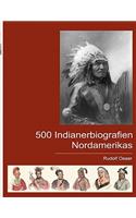 500 Indianerbiografien Nordamerikas