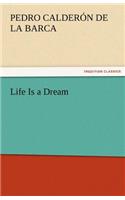 Life Is a Dream