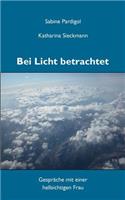 Bei Licht betrachtet