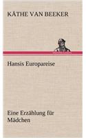 Hansis Europareise