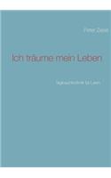 Ich träume mein Leben