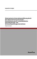 Zielorientierte Unternehmensführung durch den Balanced Scorecard Ansatz - Kanzleisteuerung für mittelständische Steuerberatungs- und Wirtschaftsprüfungsunternehmen
