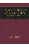The Jews of Georgia from the outbreak of the American revolution
