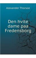 Den Hvite Dame Paa Fredensborg